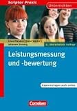 Scriptor Praxis - Unterrichten: Leistungsmessung und -bewertung: Sekundarstufe I und II. Buch mit Kopiervorlagen