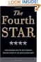 The Fourth Star: Four Generals and the Epic Struggle for the Future of the United States Army