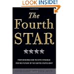 SAVE $14.01 - The Fourth Star: Four Generals and the Epic Struggle for the Future of the United States Army $13.99