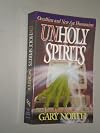 Unholy Spirits: Occultism and New Age Humanism