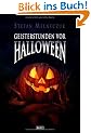 Geisterstunden vor Halloween