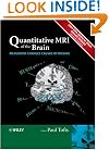 Quantitative MRI of the Brain: Measuring Changes Caused by Disease