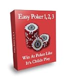 Easy Poker 1,2,3: Win At Poker Like Childs Play Reviews 414eHumqpWL. SL160 Easy Poker 1,2,3: Win At Poker Like Childs Play Reviews