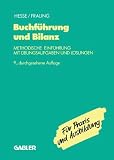 Produkt-Bild: Buchf&uuml;hrung und Bilanz: Methodische Einf&uuml;hrung, Mit &Uuml;bungsaufgaben und L&ouml;sungen