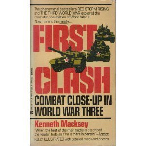 First Clash: Combat Close-Up In World War Three