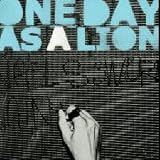 One Day As a Lion
