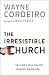 Irresistible Church, The
