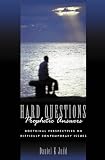 Hard Questions, Prophetic Answers