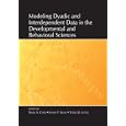 Modeling Dyadic and Interdependent Data in the Developmental and Behavioral Sciences by Noel A. Card, James P. Selig, and Todd D. Little