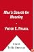 Man's Search for Meaning: An Introduction to Logotherapy