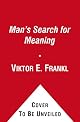 Man's Search for Meaning