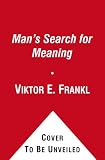 Man's Search for Meaning