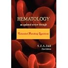 Click here to buy Hematology: An updated review through Extended Matching Questions by Syed Z A Zaidi MBBS FRCP FRCPath FACP.