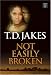 Not Easily Broken (Center Point Premier Fiction (Largeprint))