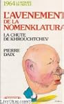 1964 Av�nement de la Nomenklatura La...
