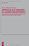 Produkt-Bild: Menschlich Denken - Glauben Begra1/4nden: Blaise Pascal Und Religionsphilosophische Begra1/4ndungsmodelle Der Moderne (Theologische Bibliothek ... Begr&uuml;ndungsmodelle der Moderne