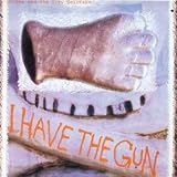 I Have The Gun [12", DE, Mute INT 126.939 / 12 Mute 114]