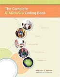The Complete Diagnosis Coding Book