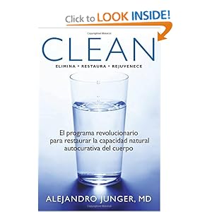 Clean: El programa revolucionario para restaurar la capacidad natural autocurativa del cuerpo (Spanish Edition) [Paperback]