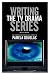 Search : Writing the TV Drama Series: How to Succeed as a Professional Writer in TV [WRITING TV DRAMA SERIES 2/E]