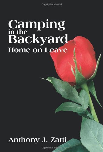 Camping in the Backyard : Home on Leave