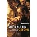 Mehr als ein Gef�hl: Gr�nde f�r den christlichen Glauben