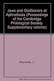 Jews and God_fearers at Aphrodisias : Greek inscriptions with commentary