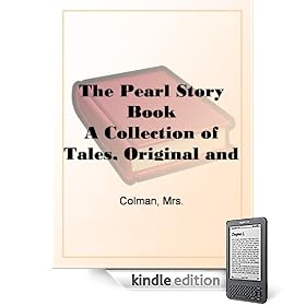 The Pearl Story BookA Collection of Tales, Original and Selected