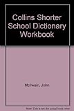 Collins shorter school dictionary workbook