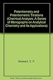 Potentiometry and potentiometric titrations