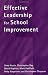 : Effective Leadership for School Improvement (School Leadership Series)
