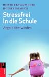 Stressfrei in die Schule: �ngste �ber...