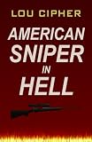 American Sniper in Hell