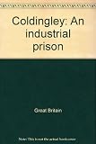 Coldingley : an industrial prison