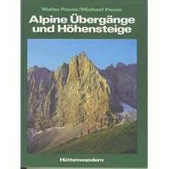 H�ttenwandern II. Alpine �berg�nge und H�hensteige