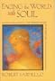Facing the World with Soul: The Reimagination of Modern Life (Studies in imagination)