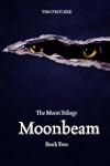 Moonbeam (The Moon Trilogy (Book Two))