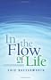 In the Flow of Life