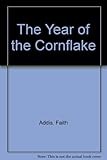 The year of the cornflake