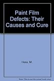 Hess's paint film defects : their causes and cure