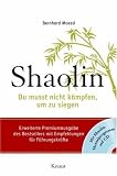 Shaolin - Premium - Du musst nicht k�mpfen, um zu siegen mit CD