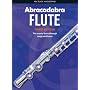 Abracadabra Flute: Pupil's Book: The Way to Learn Through Songs and Tunes (Abracadabra Woodwind)