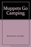 The muppets go camping : starring Jim Henson's muppets