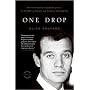 One Drop: My Father's Hidden Life--A Story of Race and Family Secrets
