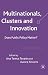 Multinationals, Clusters and Innovation: Does Public Policy Matter?