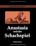 Produkt-Bild: Anastasia und das Schachspiel: Briefe aus Italien vom Verfasser des Ardinghello