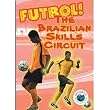 The Brazilian Skills Circuit Soccer DVD