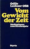 Produkt-Bild: Vom Gewicht der Zeit. Meditationen zum Kirchenjahr