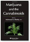 Marijuana and the Cannabinoids (Forensic Science and Medicine)