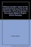 Railway accident, report on the derailment that occurred on 5th November 1974 at Cropredy in the London Midland Region, British Railways